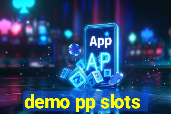 demo pp slots