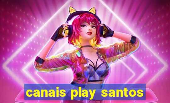 canais play santos