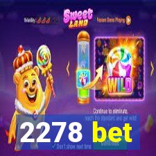 2278 bet