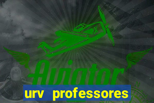 urv professores bahia 2024