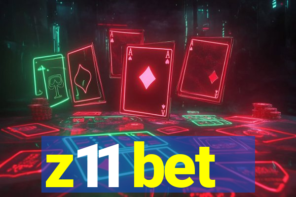 z11 bet