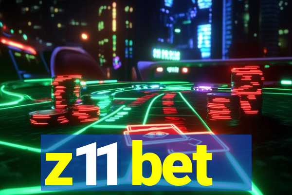 z11 bet