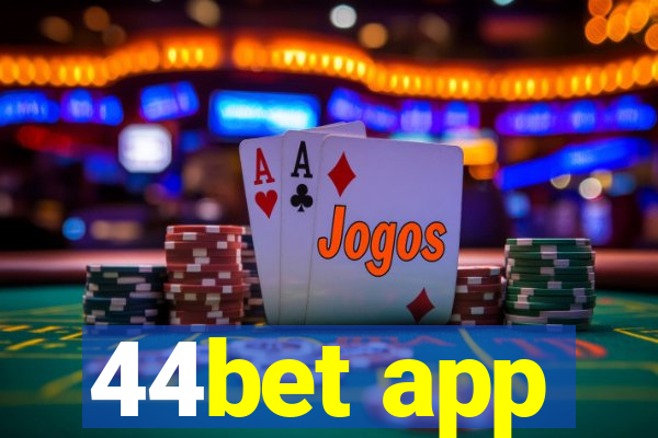 44bet app