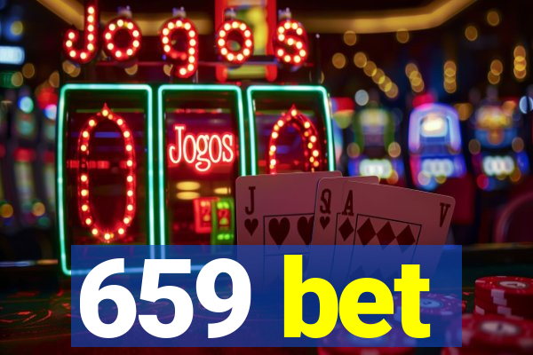 659 bet