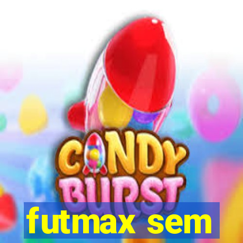 futmax sem