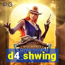 d4 shwing