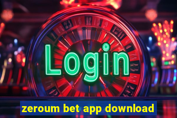 zeroum bet app download