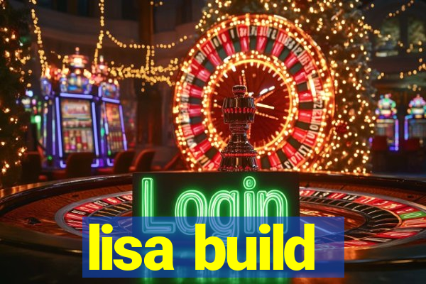 lisa build