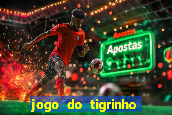 jogo do tigrinho casa chinesa