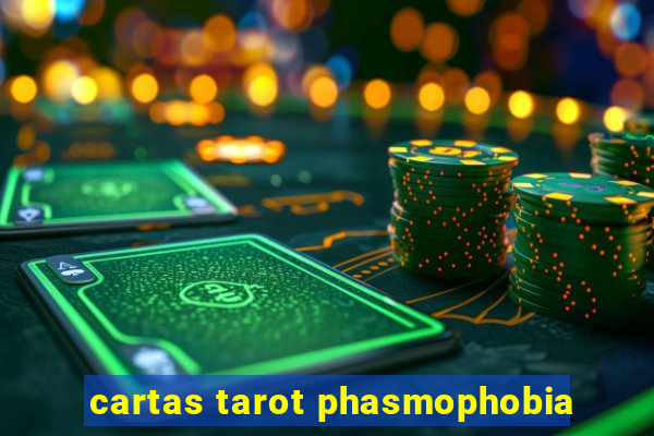 cartas tarot phasmophobia