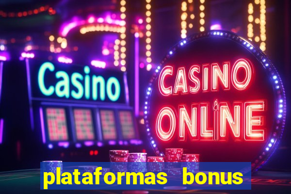 plataformas bonus no cadastro