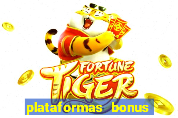 plataformas bonus no cadastro