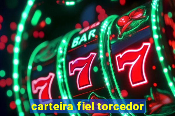 carteira fiel torcedor