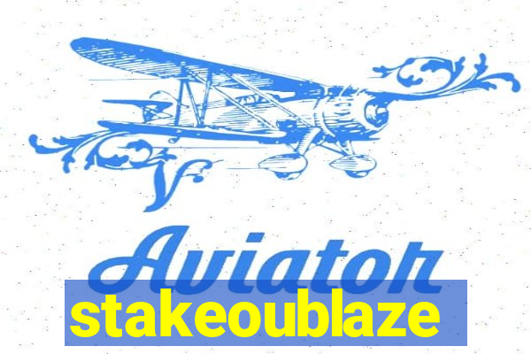 stakeoublaze