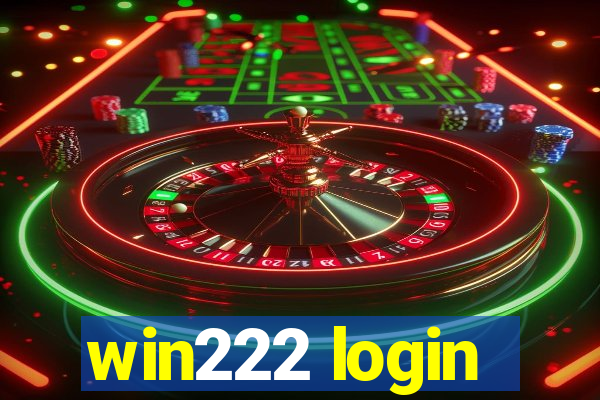 win222 login