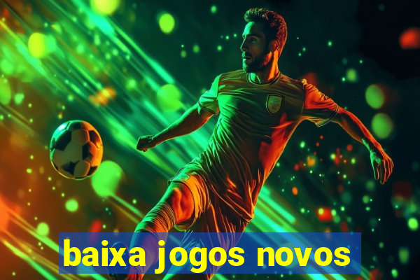 baixa jogos novos