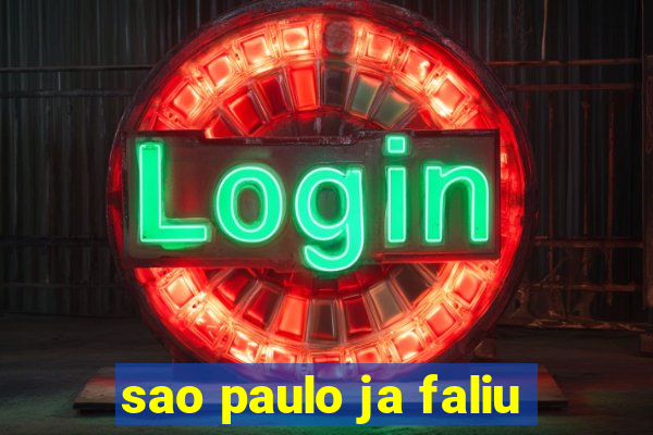 sao paulo ja faliu