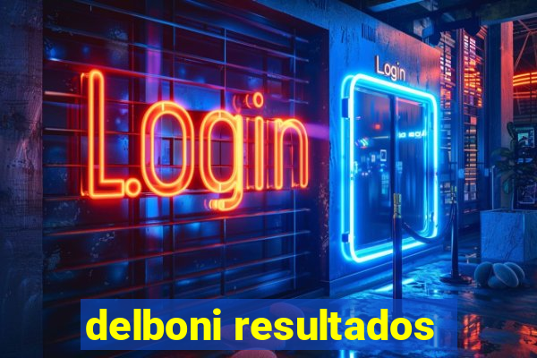 delboni resultados