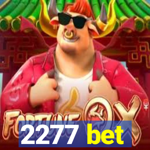 2277 bet