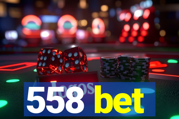 558 bet