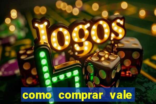 como comprar vale sorte online