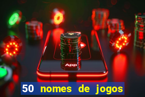 50 nomes de jogos com bola