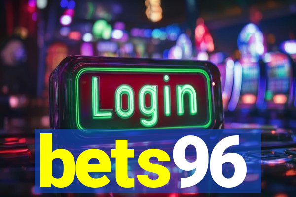 bets96