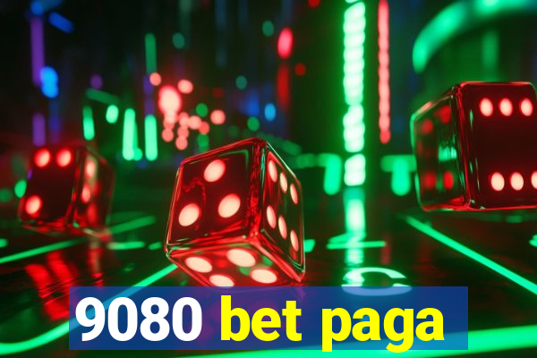 9080 bet paga