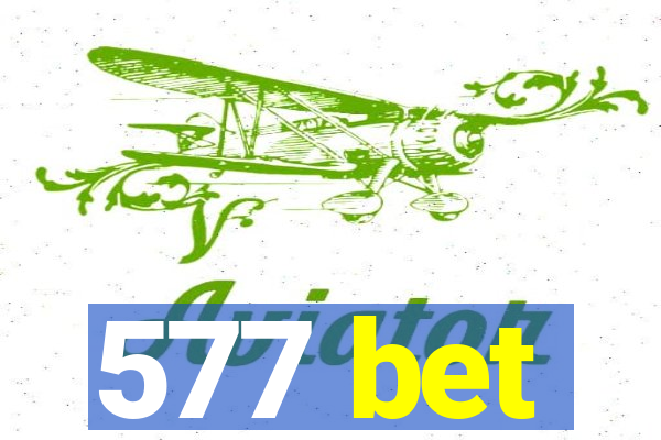 577 bet