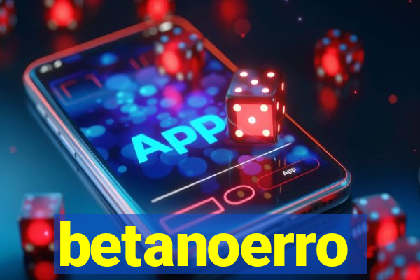 betanoerro