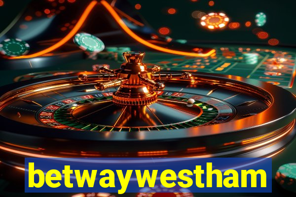 betwaywestham