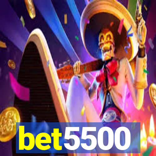 bet5500