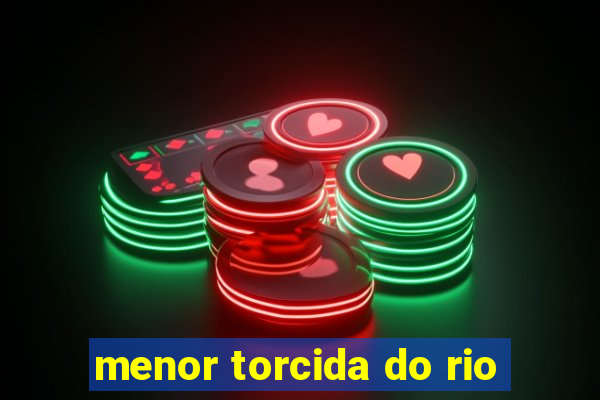 menor torcida do rio