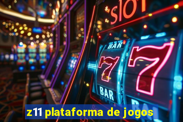 z11 plataforma de jogos