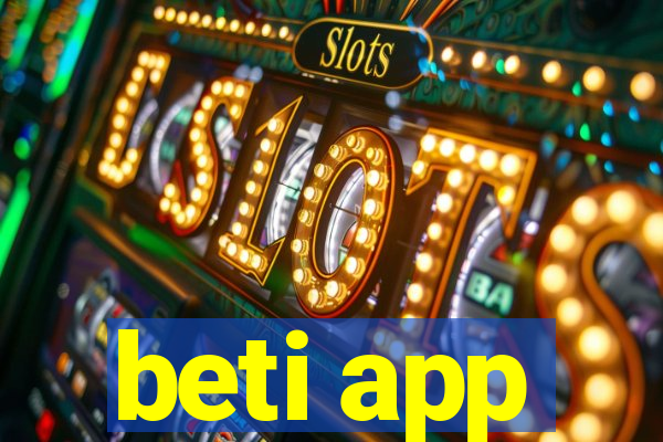 beti app