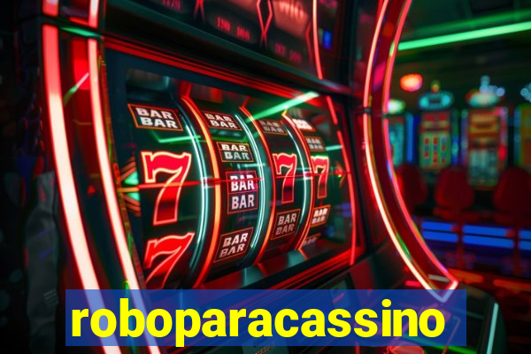 roboparacassino