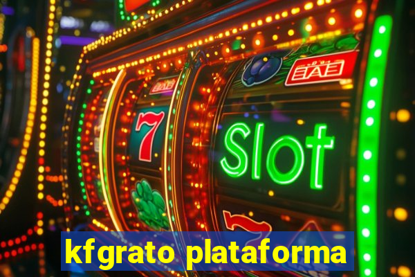 kfgrato plataforma