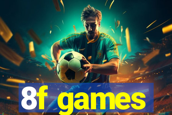 8f games