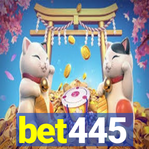 bet445