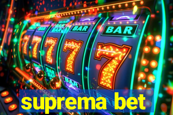 suprema bet