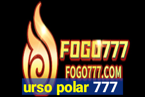 urso polar 777