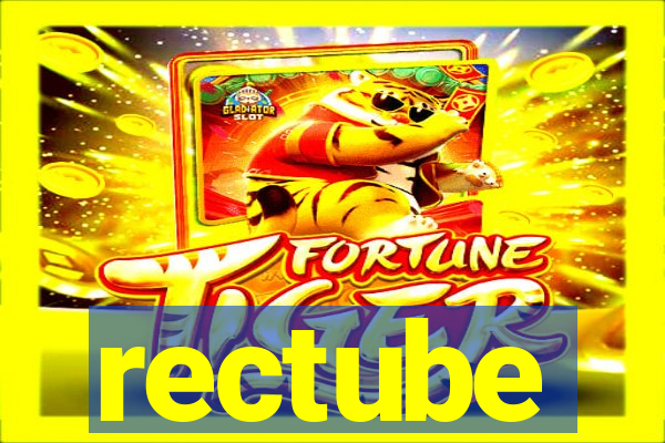 rectube