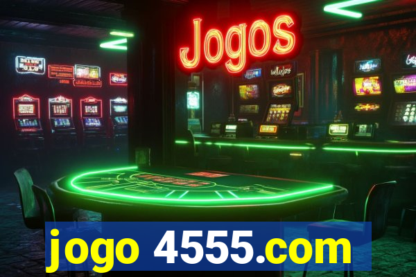 jogo 4555.com