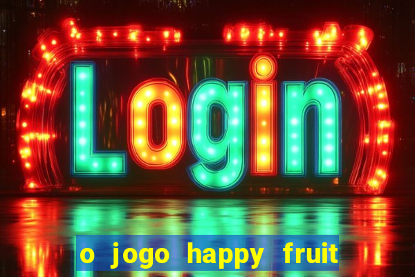 o jogo happy fruit fusion paga mesmo