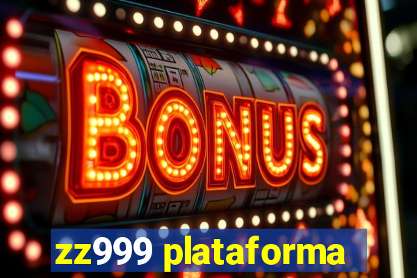 zz999 plataforma