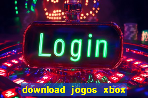 download jogos xbox 360 utorrent