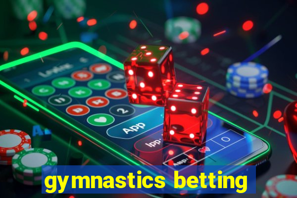 gymnastics betting