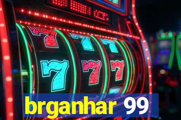 brganhar 99