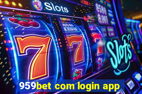 959bet com login app