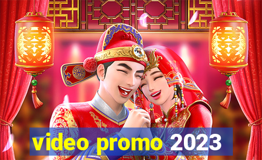 video promo 2023